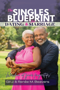 Singles Blueprint for Dating & Marriage