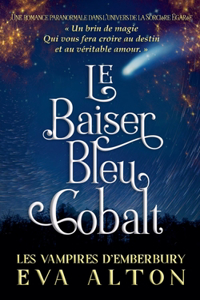 Le Baiser Bleu Cobalt