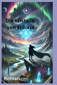Die Kristalle von Eldoria