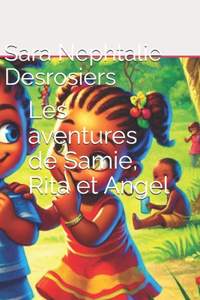 Les aventures de Samie, Rita et Angel