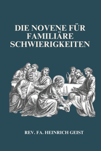 Novene für familiäre Schwierigkeiten