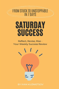 Saturday Success