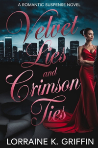 Velvet Lies and Crimson Ties