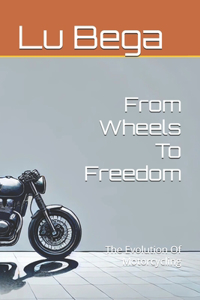 From Wheels To Freedom