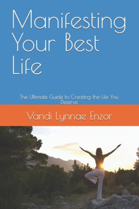 Manifesting Your Best Life