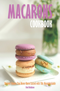 Macarons Cookbook
