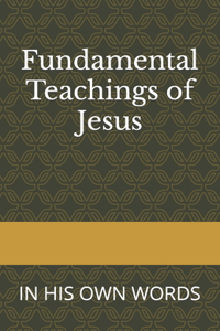 Fundamental Teachings of Jesus