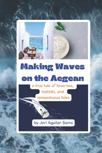 Making Waves on the Aegean