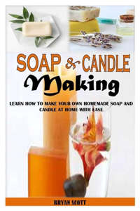 Soap and Candle Making