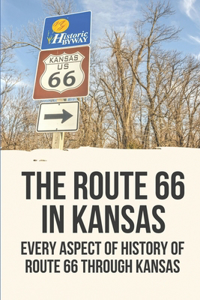 The Route 66 In Kansas