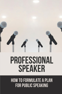 Professional Speaker