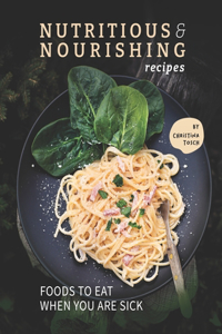 Nutritious & Nourishing Recipes