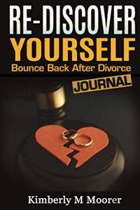 Re-Discover Yourself Bounce Back After Divorce Journal