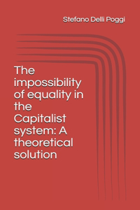 The impossibility of equality in the Capitalist system