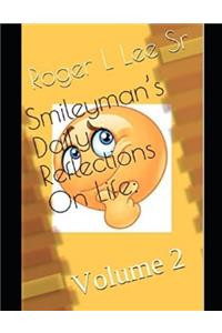 Smileyman's Daily Reflections On Life