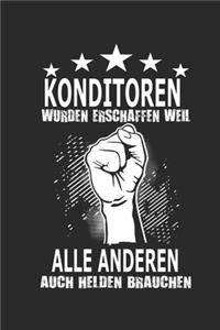 Konditoren wurden erschaffen weil alle anderen auch Helden brauchen