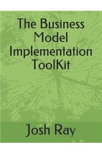 Business Model Implementation ToolKit