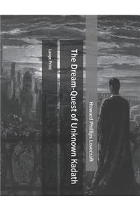 The Dream-Quest of Unknown Kadath