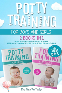 Potty Training for Boys and Girls in Three Days