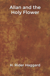 Allan and the Holy Flower