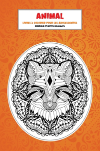 Livres à colorier pour les adolescentes - Mandala et motifs relaxants - Animal