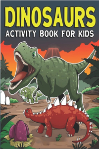 Dinosaurs Activity Book For Kids