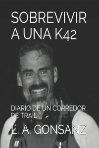 Sobrevivir a Una K42