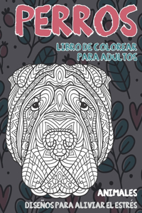 Libro de colorear para adultos - Diseños para aliviar el estrés - Animales - Perros