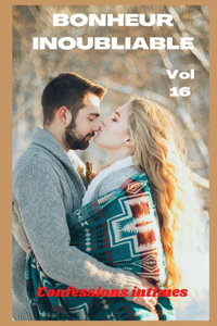 Bonheur inoubliable (vol 16)