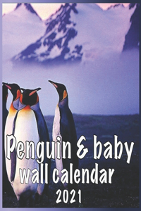 Penguin & baby Wall Calendar 2021