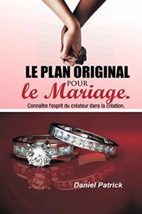 Le plan original pour le mariage.
