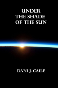 Under the Shade of the Sun