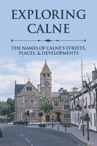 Exploring Calne