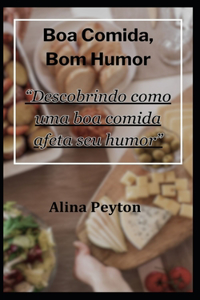 Boa comida, Bom humor