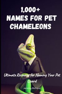 1,000+ Names for Pet Chameleons