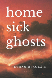 Homesick Ghosts