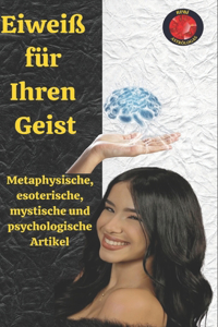 Eiweiß für Ihren Geist