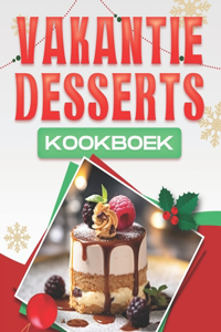 Vakantie Desserts Kookboek