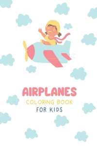 Airplanes Coloring Book for Kids