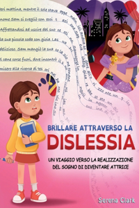 Brillare attraverso la dislessia