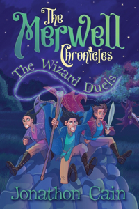 The Merwell Chronicles The Wizard Duels