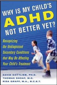 Why Is My Child’s ADHD Not Better Yet?