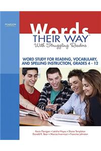 Words Their Way with Struggling Readers, Grades 4-12