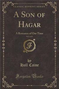 A Son of Hagar, Vol. 1 of 3