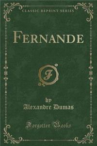 Fernande (Classic Reprint)