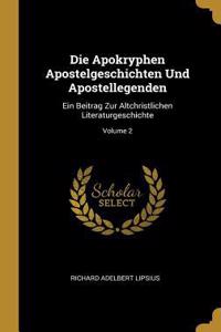 Die Apokryphen Apostelgeschichten Und Apostellegenden