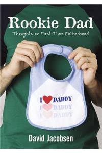 Rookie Dad