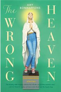 The Wrong Heaven