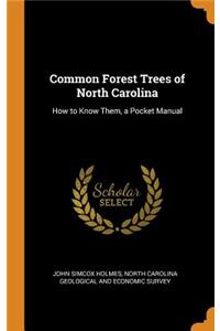 Common Forest Trees of North Carolina