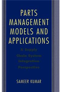 Parts Management Models and Applications